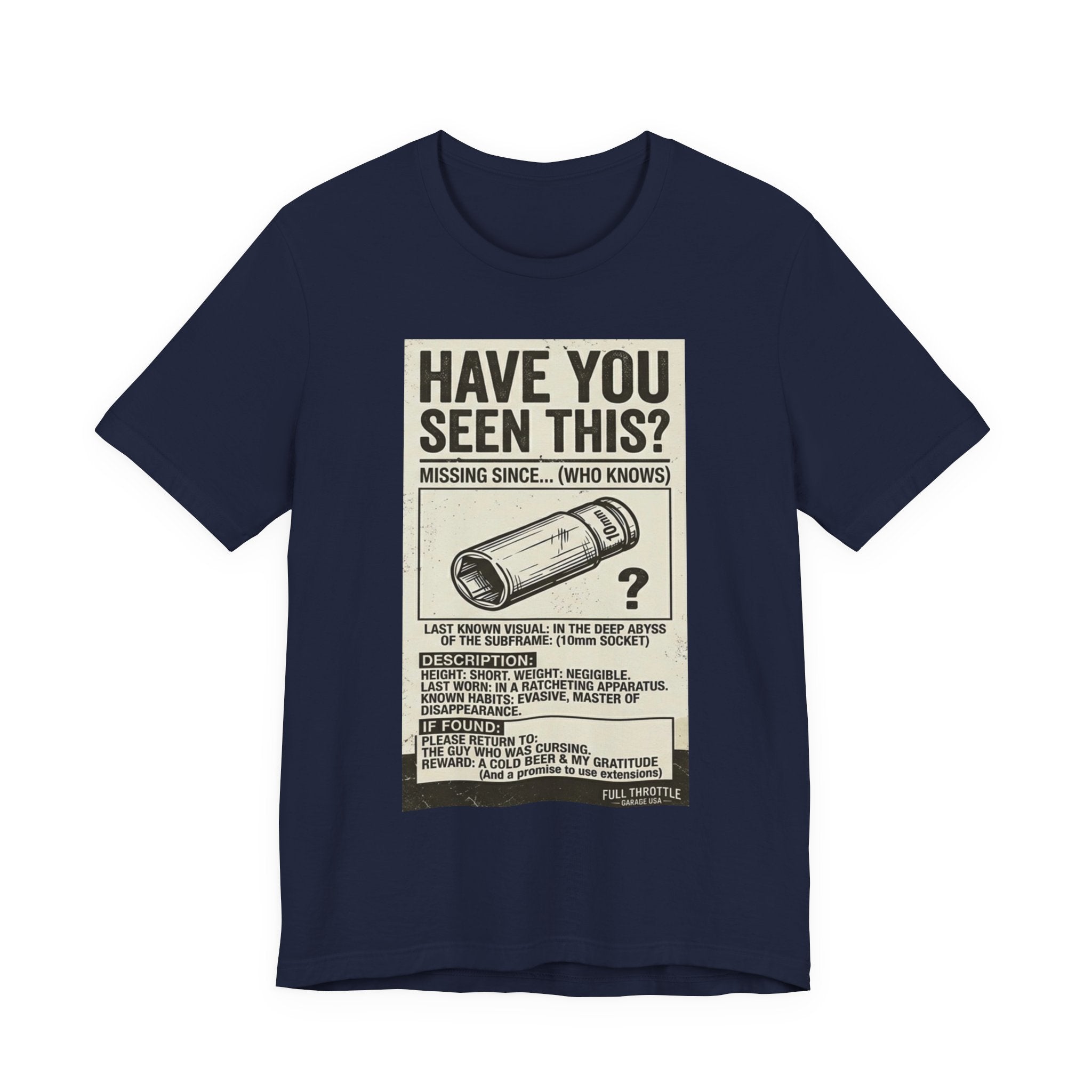 “Have you seen this” 10mm Socket missing poster tee