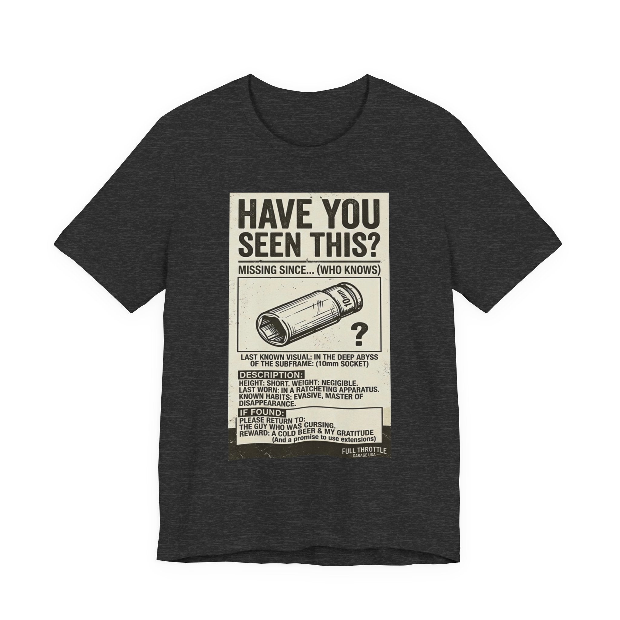 “Have you seen this” 10mm Socket missing poster tee