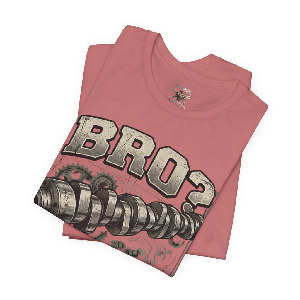 "Bro? Do You Even Lift?" Unisex T-Shirt | Full Throttle Garage USA